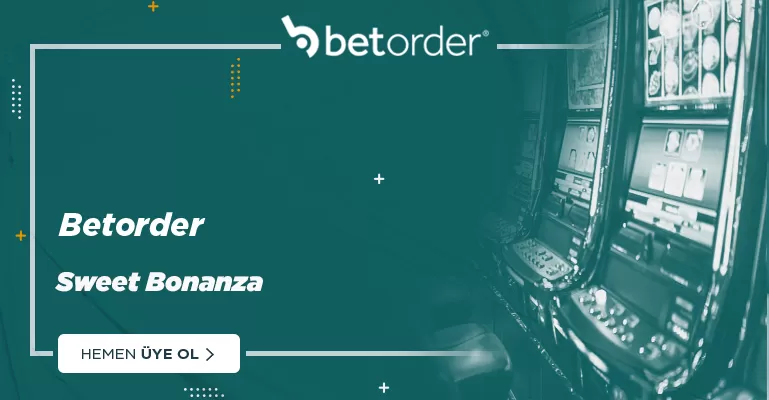 Betorder Sweet Bonanza - Betorder Slot Oyunları