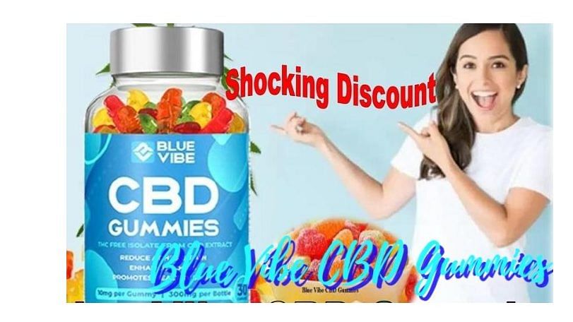 Blue Vibe CBD Gummies Reviews Reddit: (Wellness Peak CBD Gummies) Limited Stock Blue Vibe Gummies: The Best Remedy to Your Body and Mental Illness!