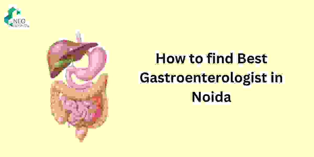How to find Best Gastroenterologist in Noida