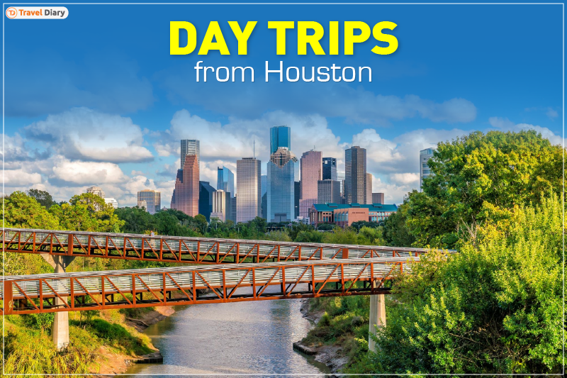 7 Best Places for Day Trips from Houston