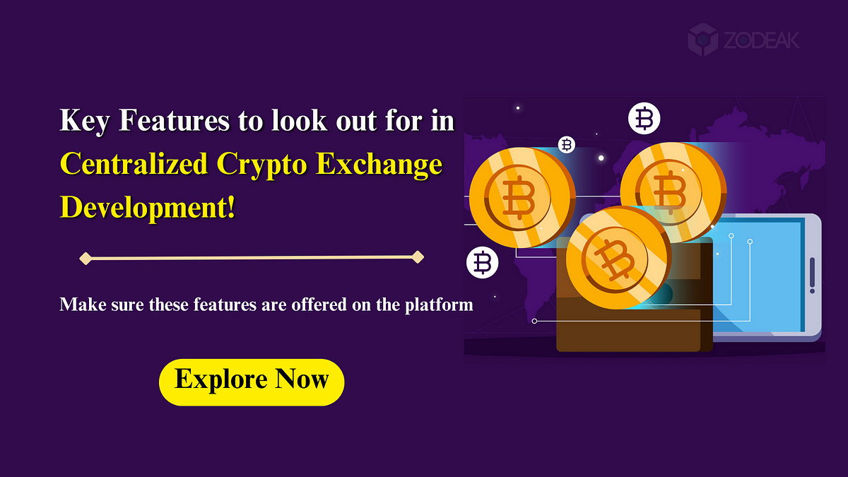 Features offered by centralized crypto exchange | Medium