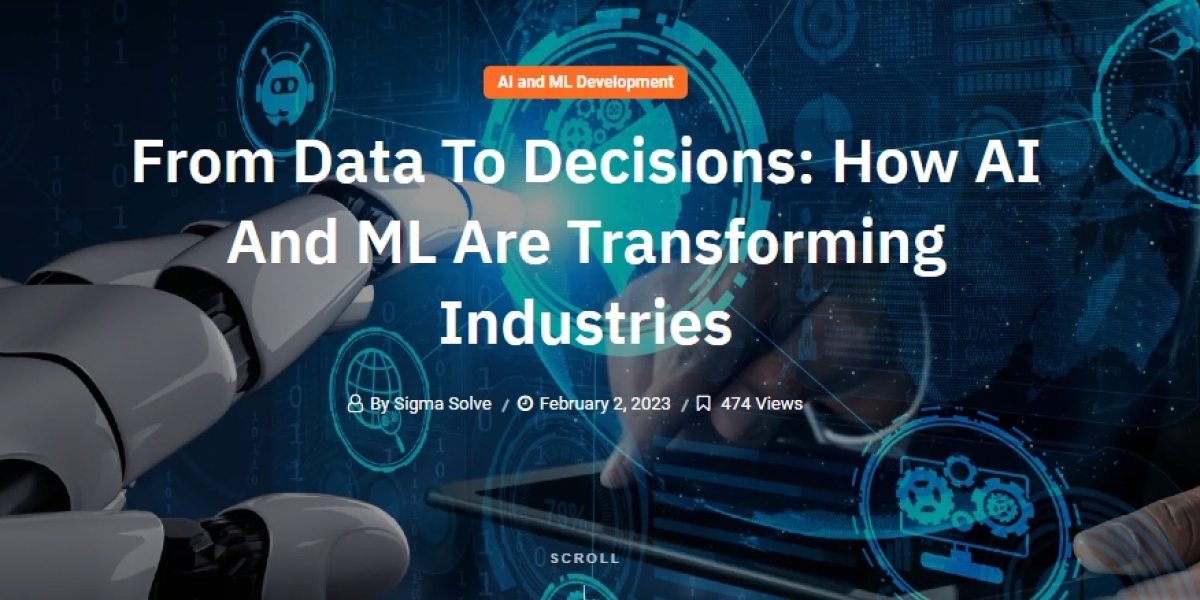 From Data To Decisions: How AI And ML Are Transforming Industries