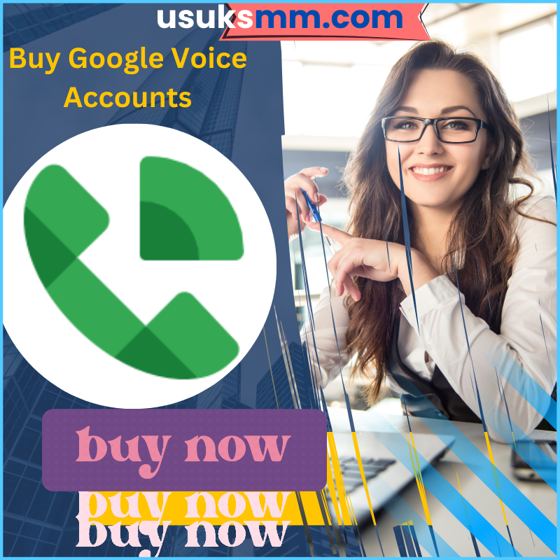 Buy Google Voice Accounts - US UK SMM