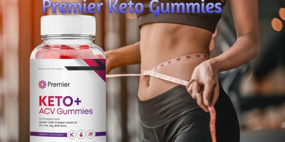 Premier Keto Gummies: A Sweet Solution to Your Weight Loss Journey