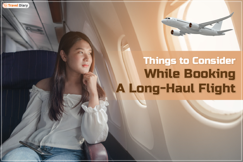 Unlock Top Things to Consider for Long-Haul Flight Booking