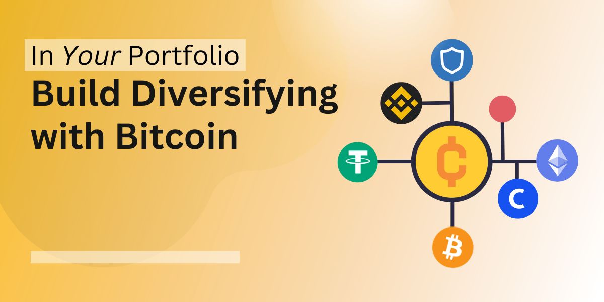 How to Add Bitcoin Diversity to Your Portfolio