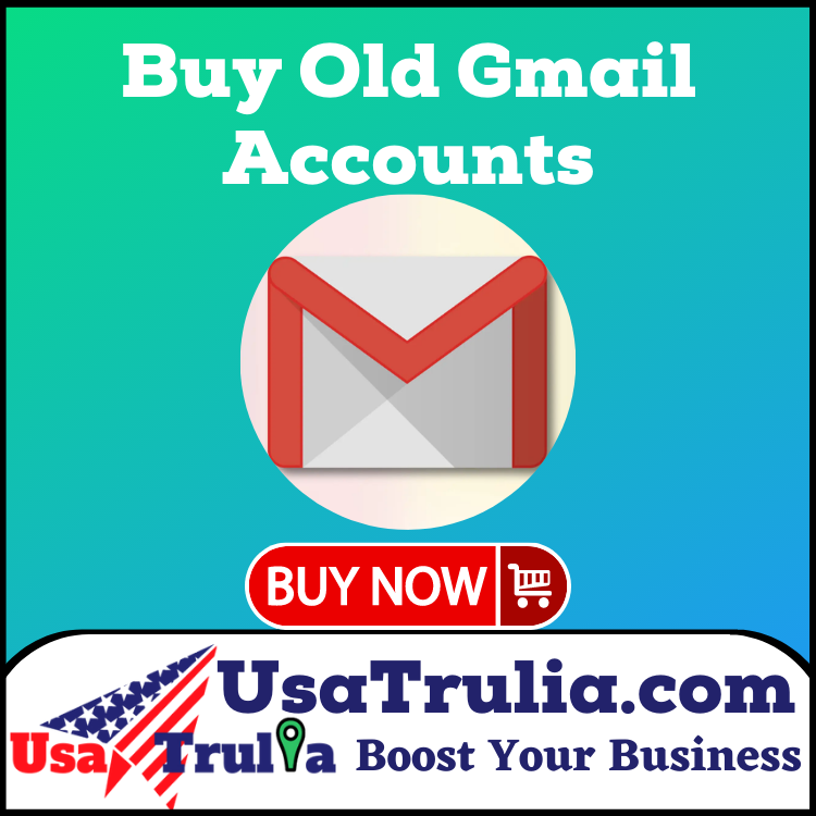 Buy Old Gmail Accounts - UsaTrulia