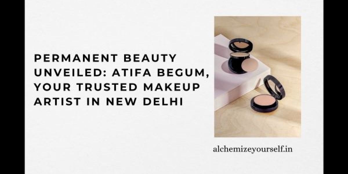 Permanent Beauty Unveiled: Atifa Begum, Your Trusted Makeup Artist in New Delhi