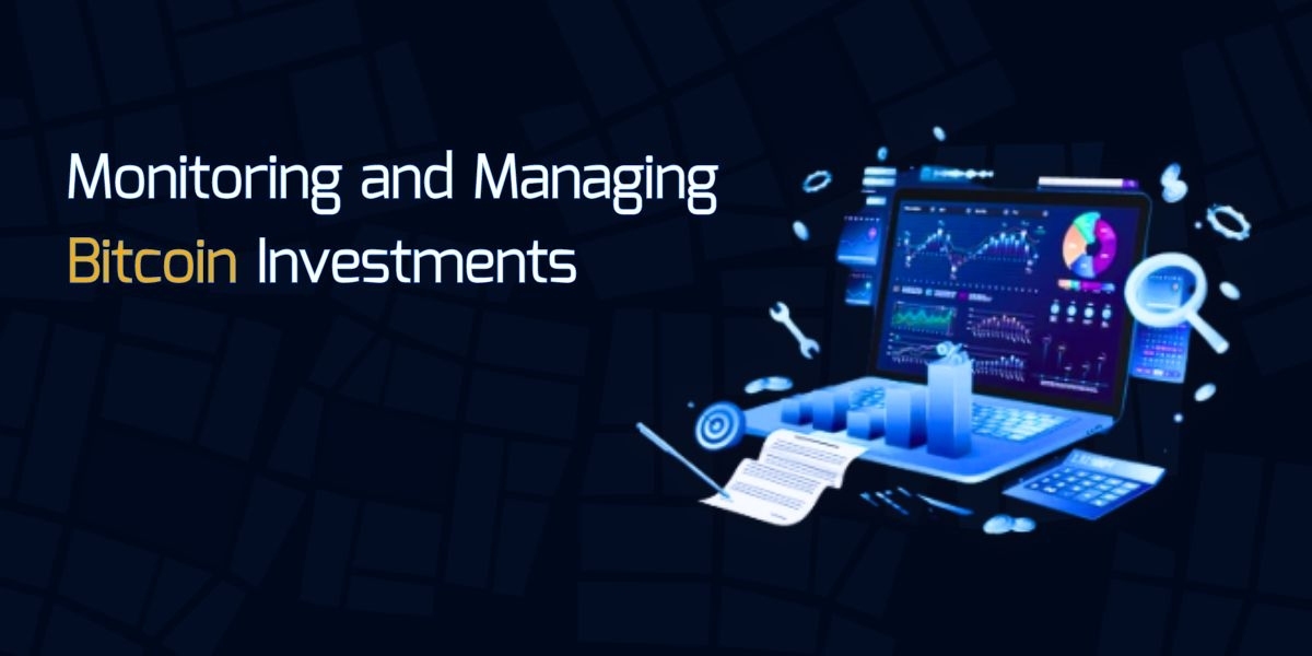 Digital Currency Mastery: Monitoring and Managing Bitcoin Investments