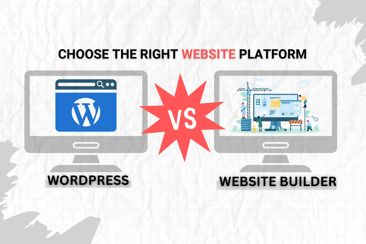 WordPress vs Website Builder? Choose the Right Website Platform - Blogs