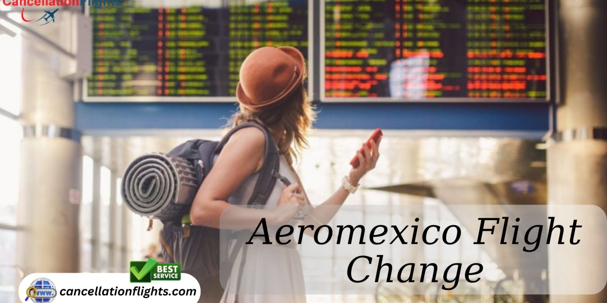 How Do I Change My Aeromexico Flight?
