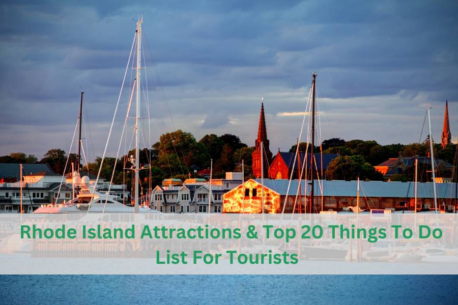 Rhode Island Attractions & Top 20 Things To Do List For Tourists - Adventure Magzine