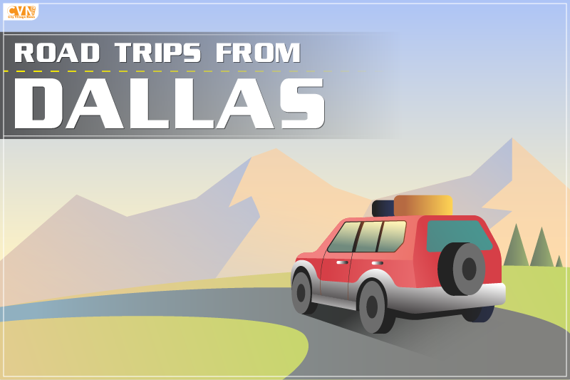 Road Trips from Dallas: 9 Mesmerizing Places near Dallas