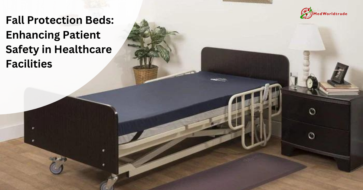 Fall Protection Beds: Enhancing Patient Safety In Healthcare Facilities | MedWorldTrade