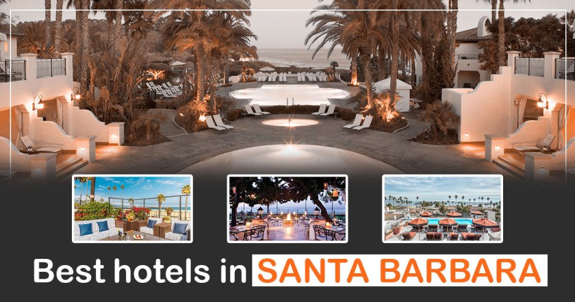 Best Hotels In Santa Barbara At Budget Price