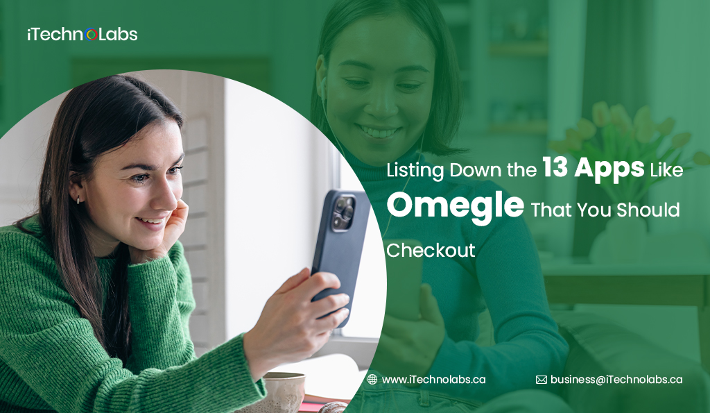 Design social app like Omegle app - iTechnolabs