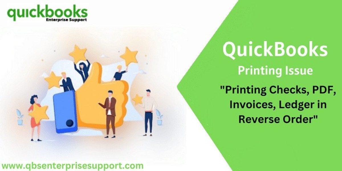 QuickBooks Checks Printing in Reverse Order Issue [FIXED]