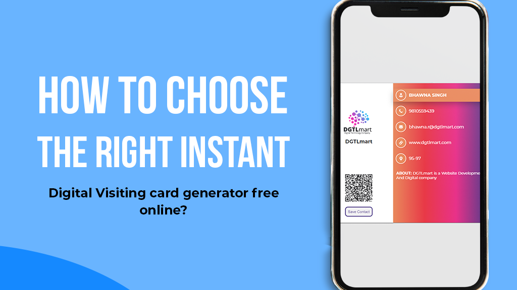 How to Choose the Right Instant Digital Visiting Card free Online