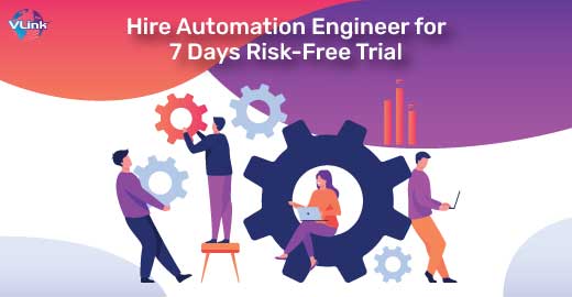 Hire Automation Engineer for 7 Days Risk-Free Trial