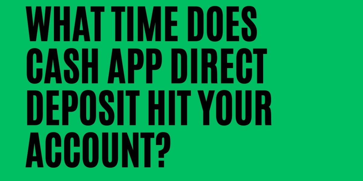 What is the Clockwork of Cash App Direct Deposits?