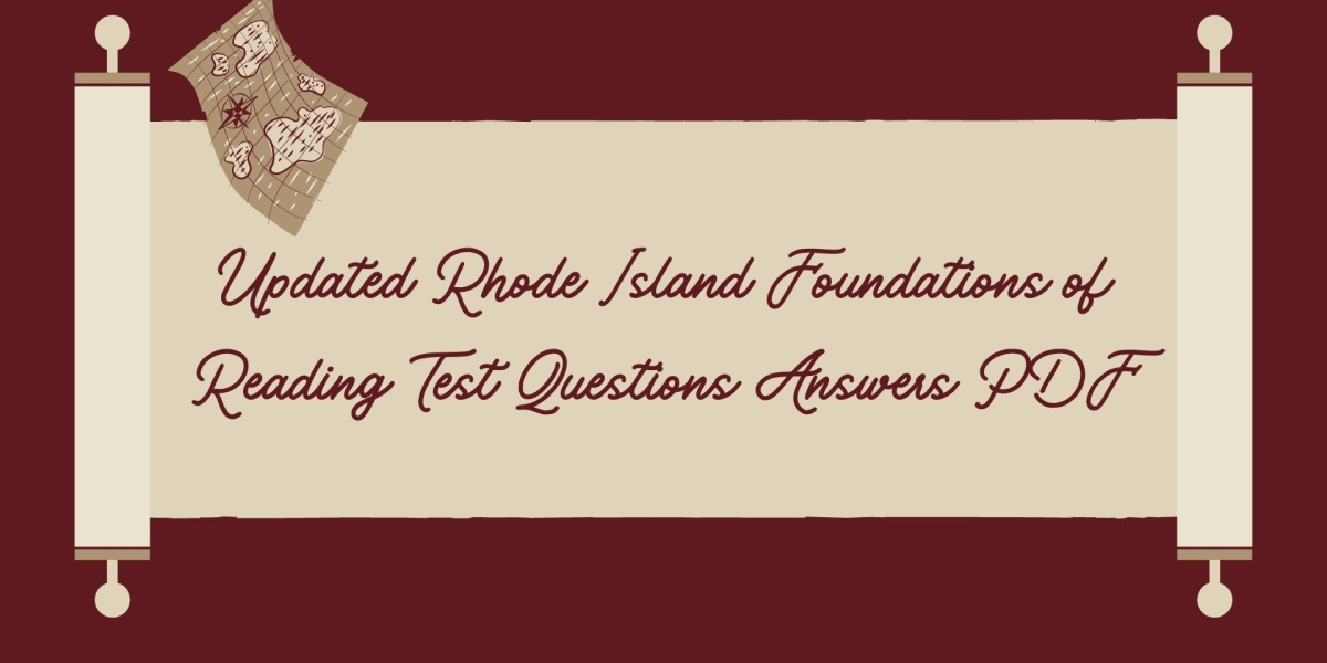 Get Free Access The Rhode Island Foundations of Reading Exam PDF Assets Educational Guides Materials And Questions Answe