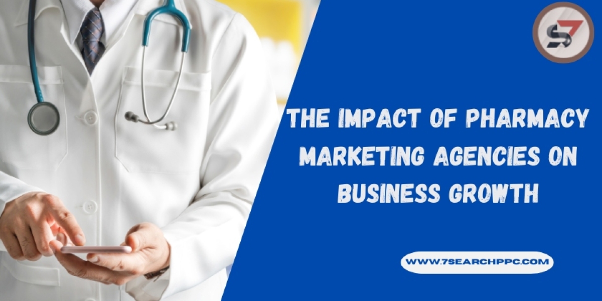 Unlocking Success - The Impact of Pharmacy Marketing Agencies on Business Growth