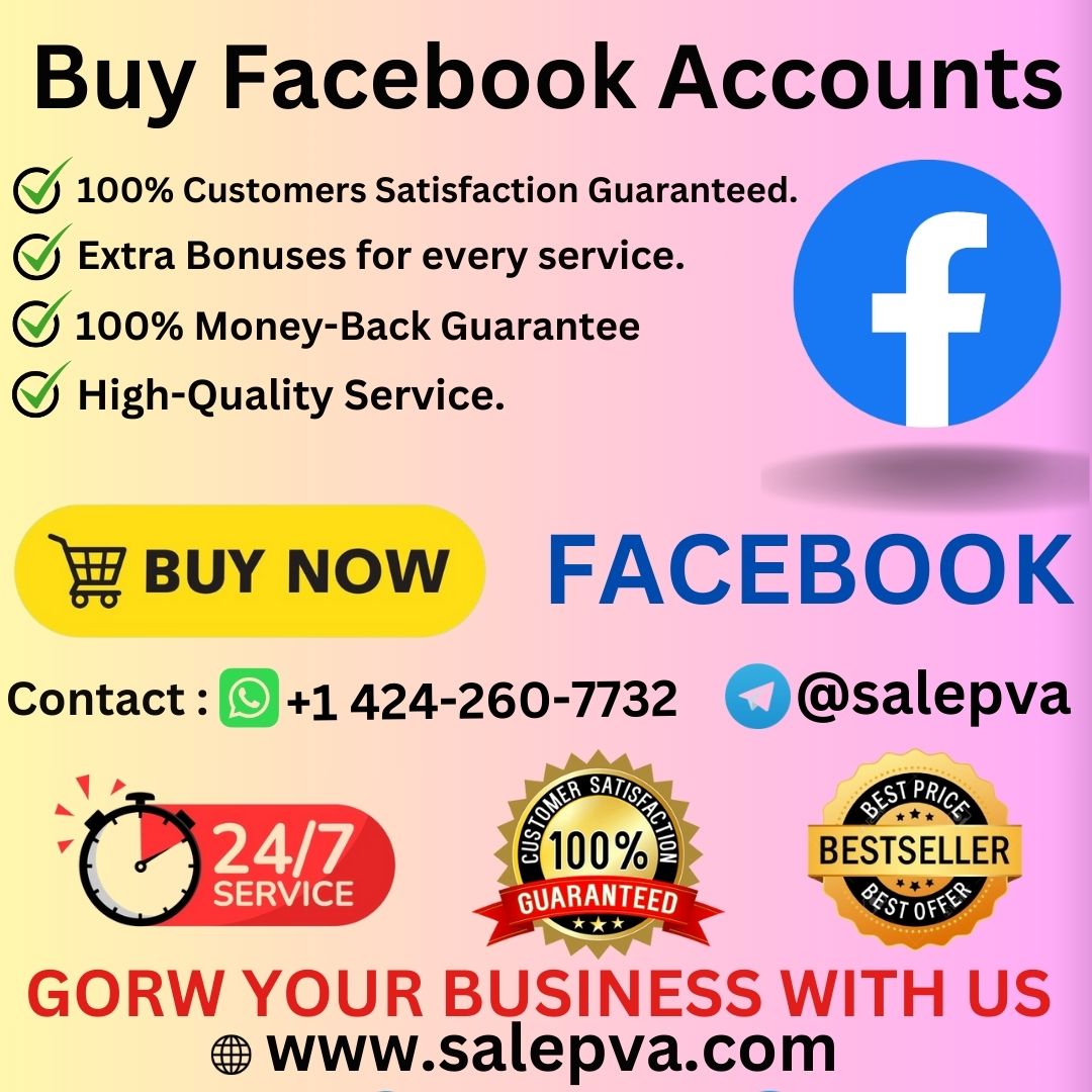 Buy Facebook Accounts - 100% PVA Verified Accounts...