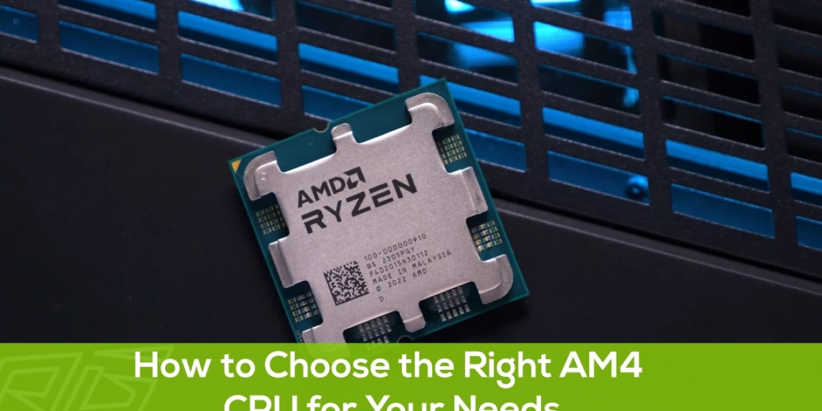 How to Choose the Right AM4 CPU for Your Needs