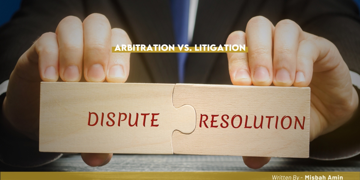 Arbitration Vs. Litigation - Al Dhaheri International Advocates