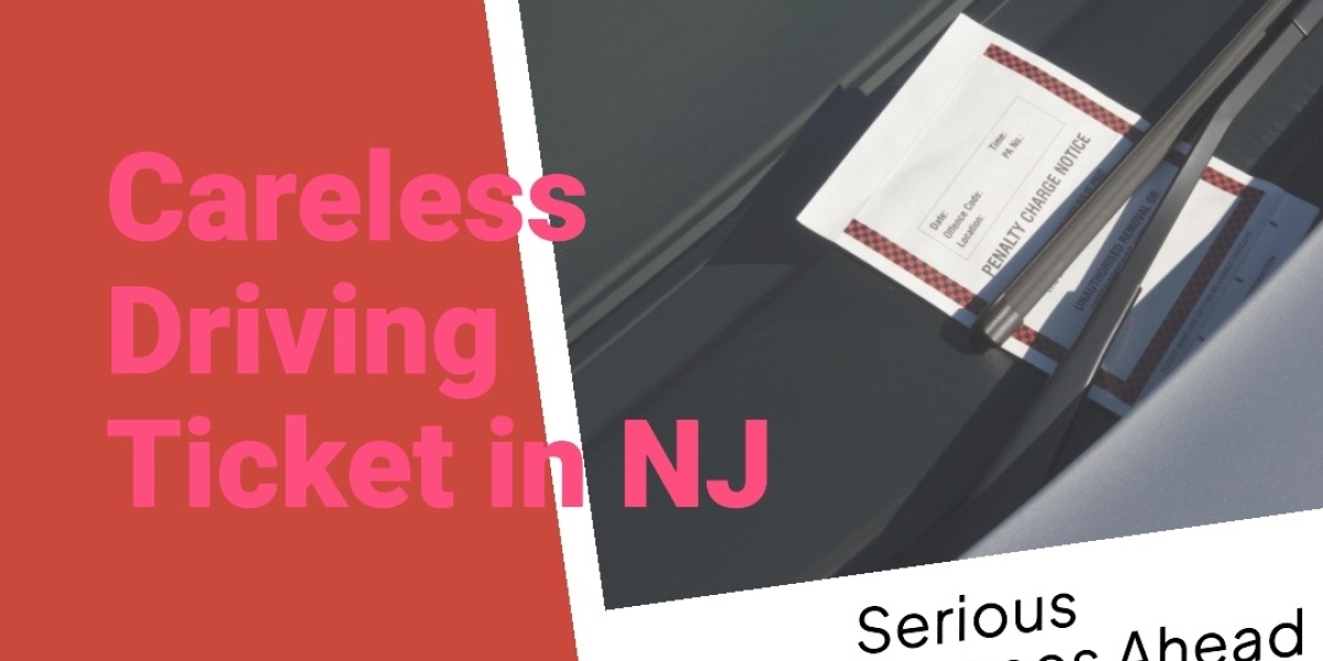 Understanding the Consequences of a Careless Driving Ticket in New Jersey