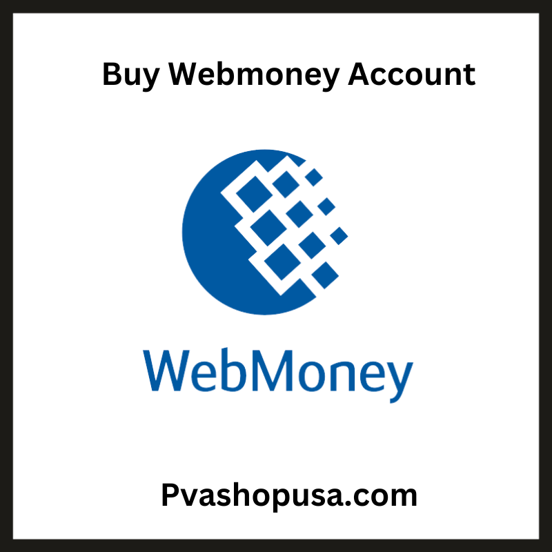 Buy Verified WebMoney Account - 100% safe & fully verified
