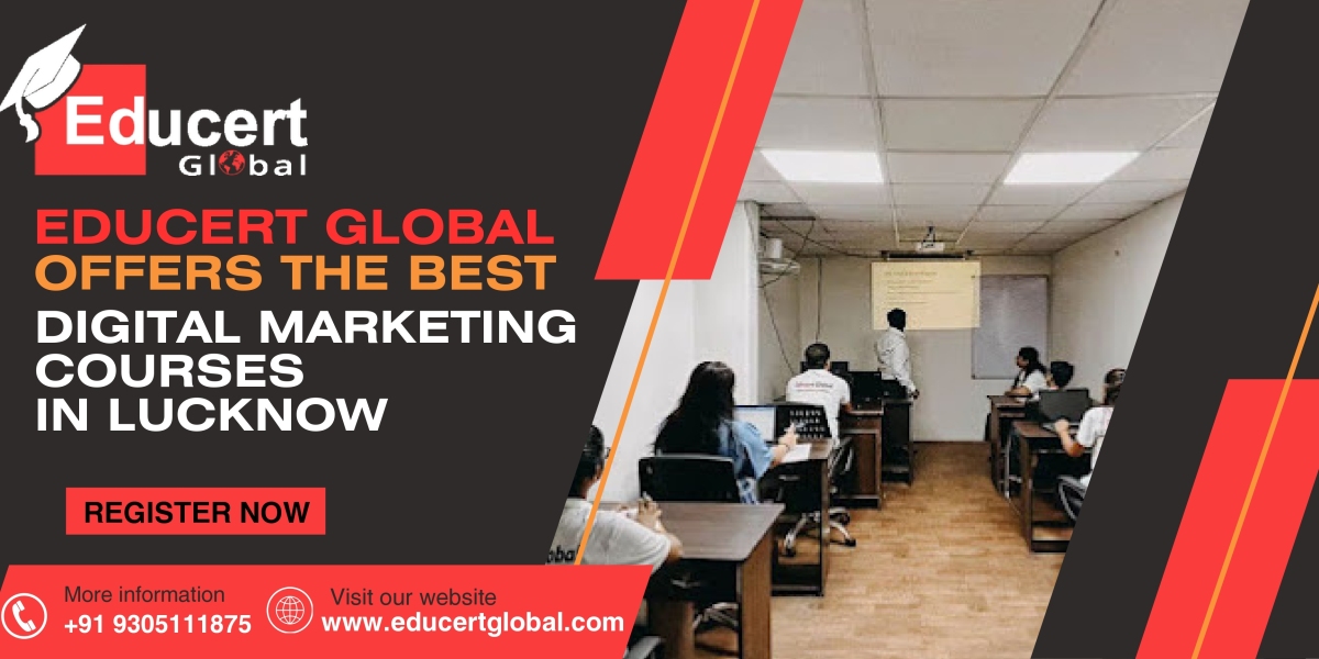 Best Digital Marketing Institute Gomti Nagar, Lucknow - EducertGlobal