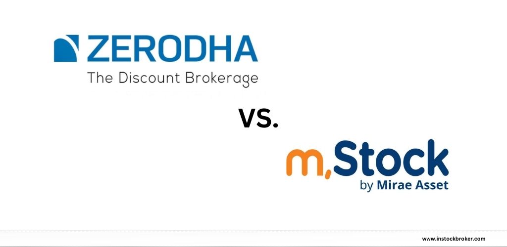 Zerodha vs. M.stock Overview