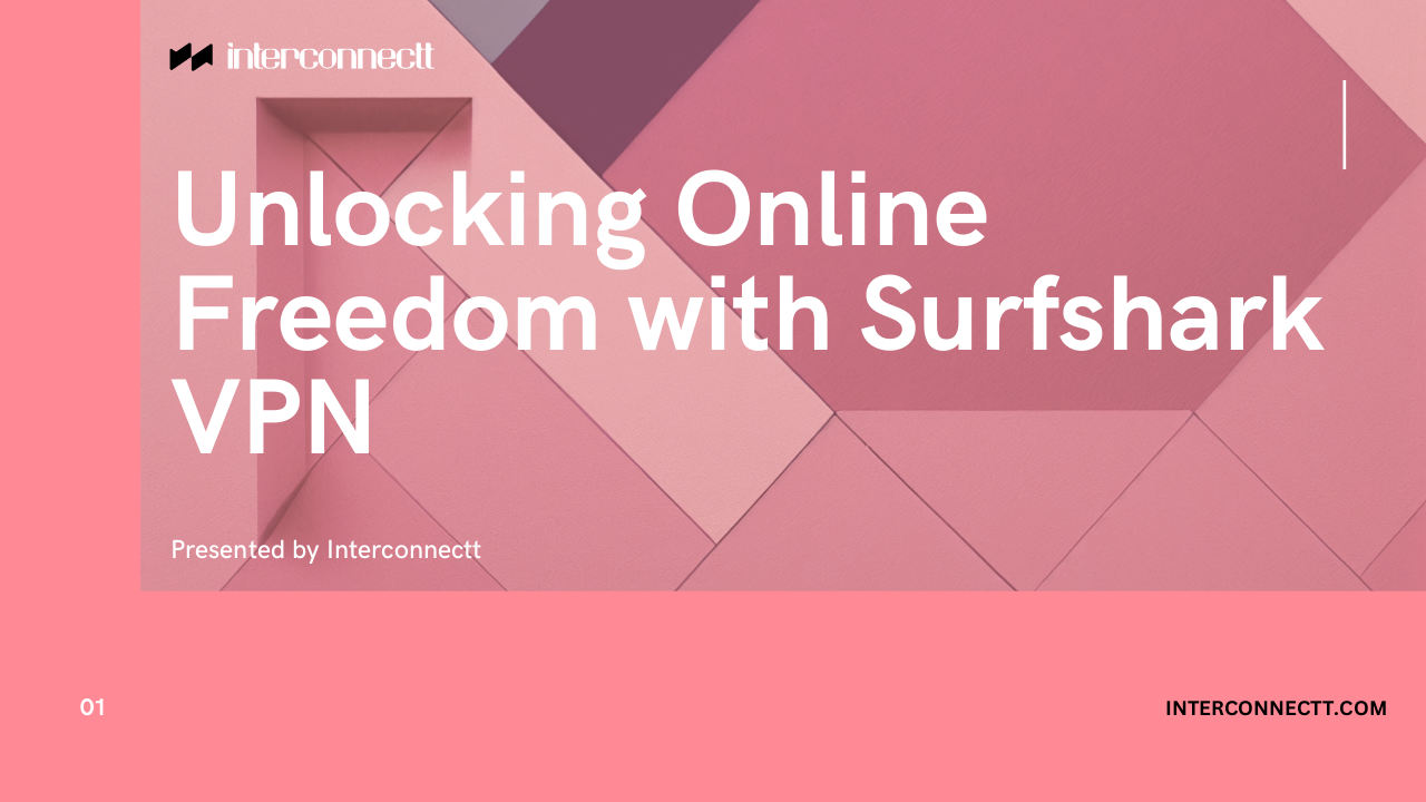 Unlocking Online Freedom with Surfshark VPN
