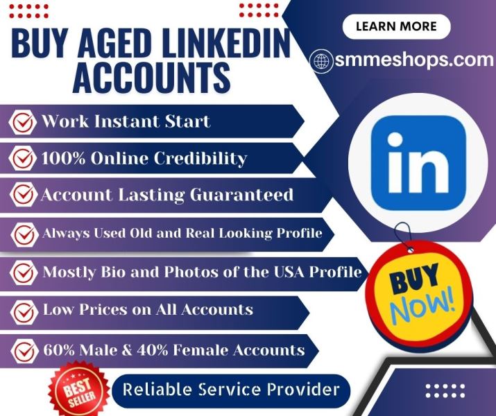 Buy Aged LinkedIn Accounts - SMM eSHOP