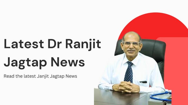 Latest Dr Ranjit Jagtap News In Healthcare  Field | PPT