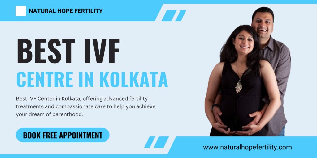 Best IVF Centre in Kolkata With High Success Rate in 2024