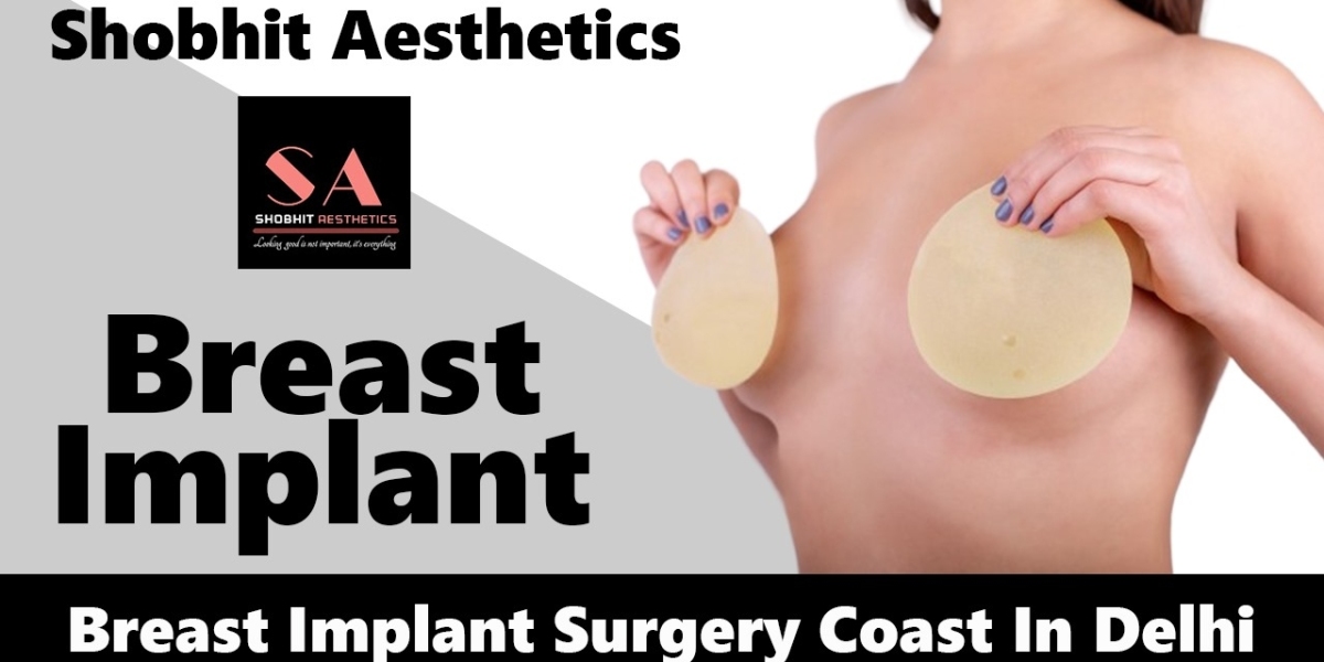 breast implant surgery cost in delhi
