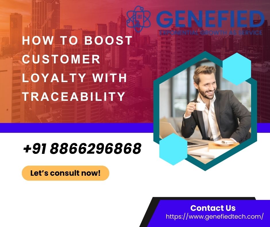 How to Boost Customer Loyalty with Traceability – Anti-Counterfeiting | Loyalty Platform | Influencer Loyalty | Digital Warranty | Supply Chain Traceability