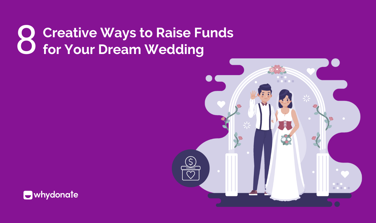 8 Trending Wedding Fundraiser Ideas & Sample Contribution Requests