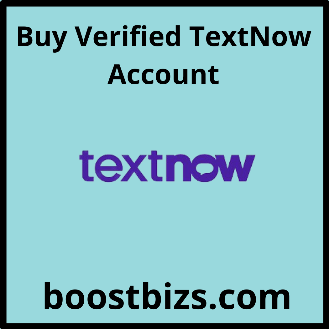 Buy Textnow Accounts - BOOSTBIZS