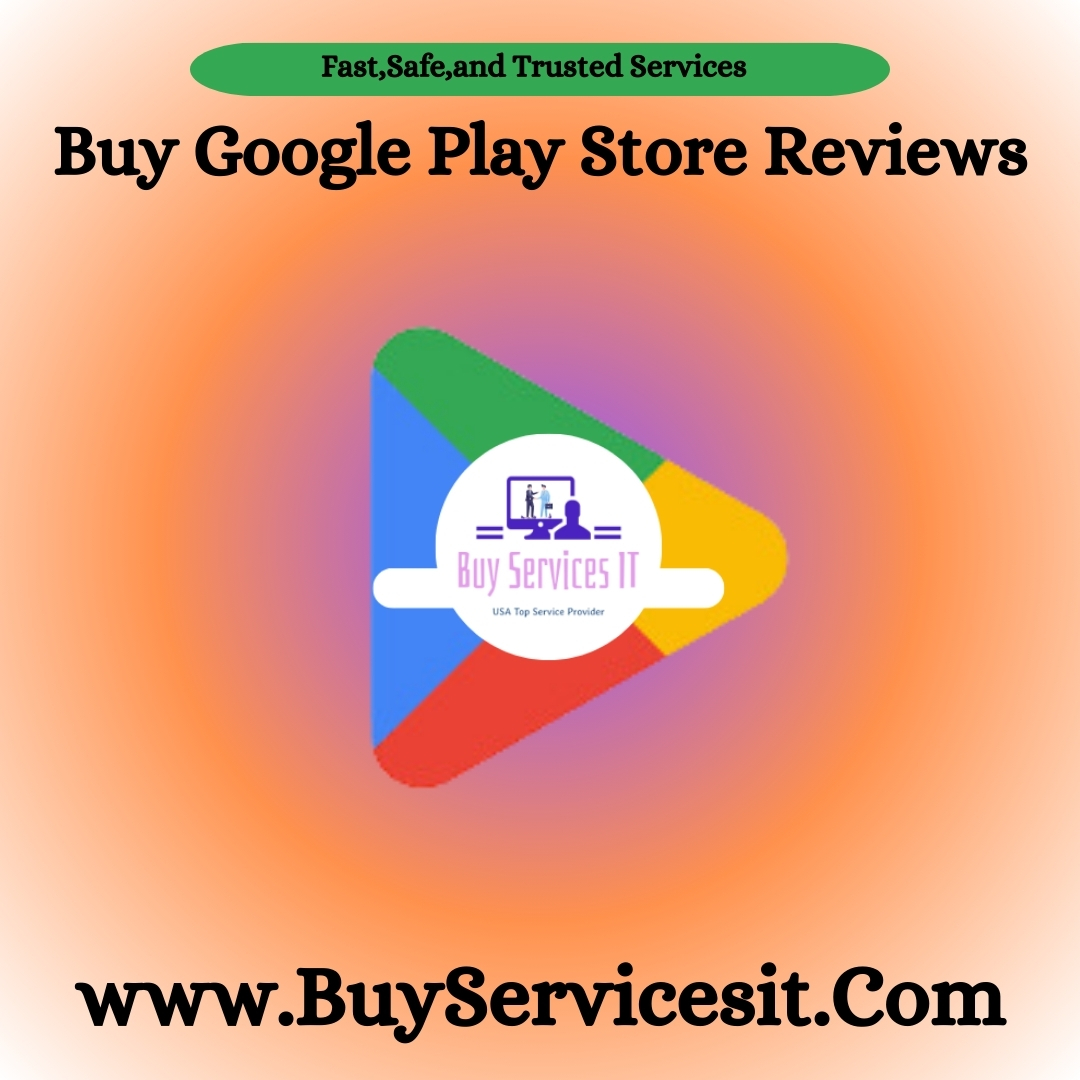 Buy Google Play Store Reviews