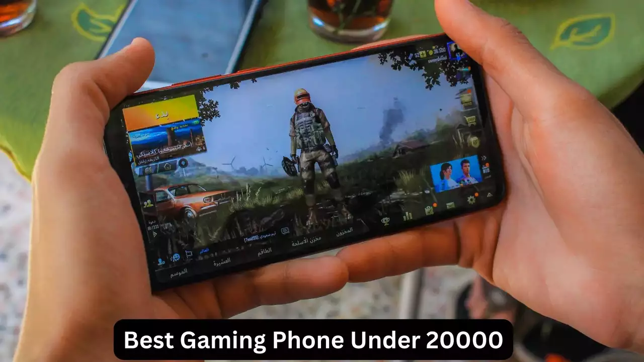 How to Choose the Best Gaming Phone Under Rs. 20,000