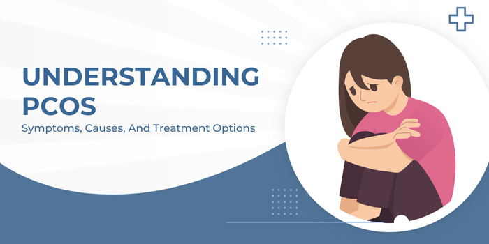 Understanding PCOS: Symptoms, Causes, And Treatment Options – Biovatic LifeScience