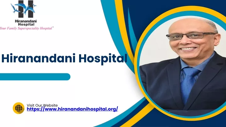 PPT - Dr Sujit Chatterjee Hiranandani Hospital PowerPoint Presentation - ID:12760558