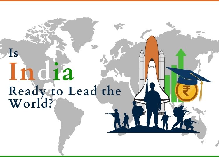 Is India Ready to Lead the World? - None to Someone