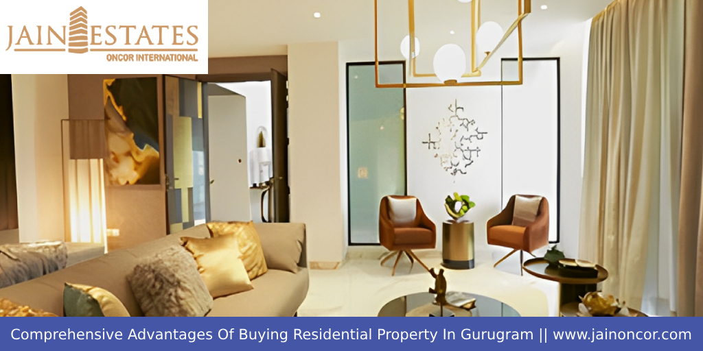 Comprehensive Advantages Of Buying Residential Property In Gurugram
