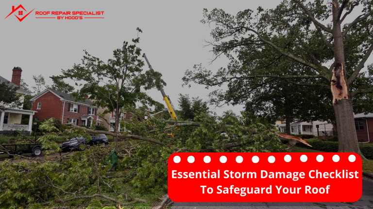 Essential Storm Damage Checklist To Safeguard Your Roof - WriteUpCafe.com