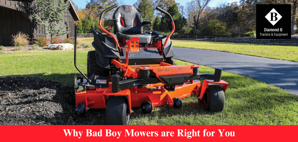 Why Bad Boy Mowers are Right for You