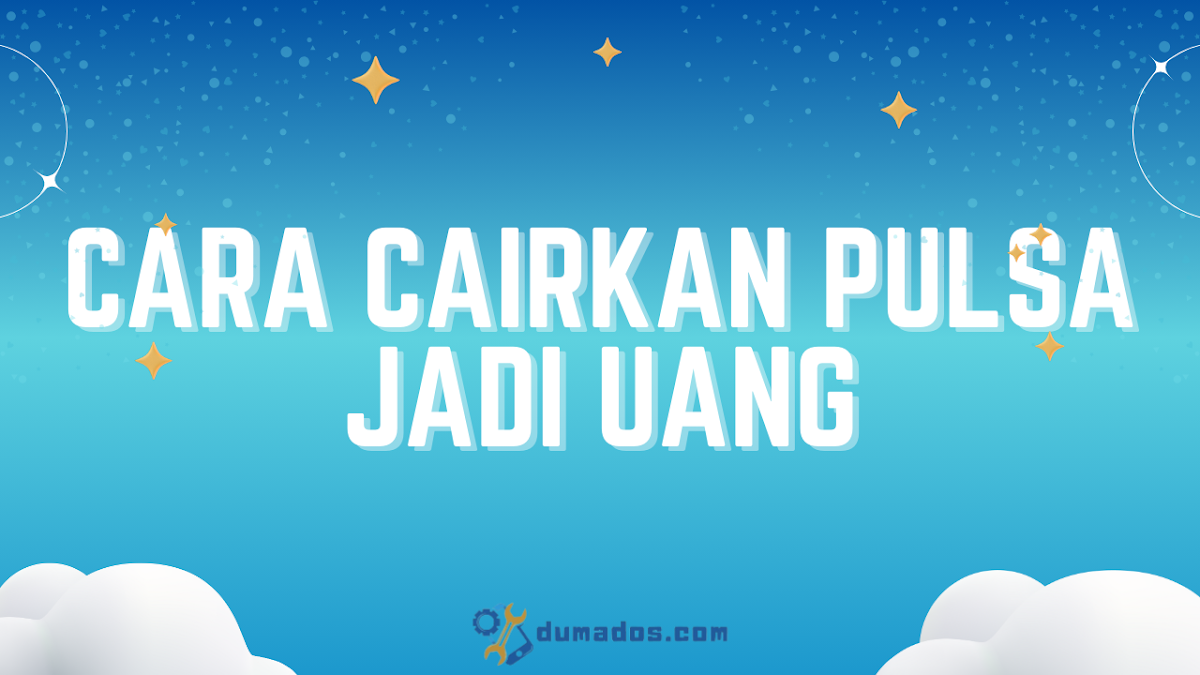 Cara Cairkan Pulsa Jadi Uang dengan Rate Tinggi